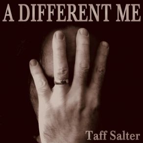 Download track A Different Kind Of Me Taff SalterRobert Lowe