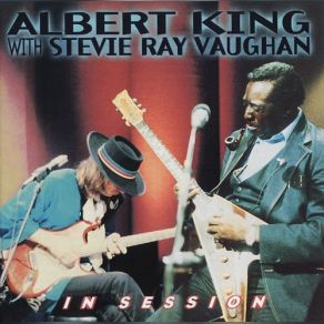 Download track Albert King With Stevie Ray Vaughan 1983 In Session Side 4 Stevie Ray Vaughan, Albert King