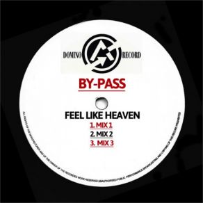 Download track Feel Like Heaven (Original Mix) (Mix 1) By Pass