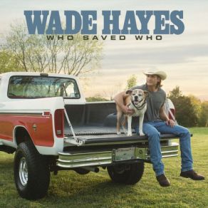 Download track She Made It Look Easy Wade Hayes