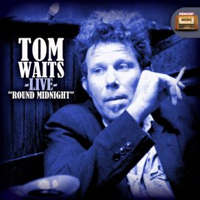 Download track Emotional Weather Report (Live) Tom Waits