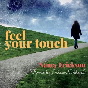 Download track Feel Your Touch Nancy Erickson