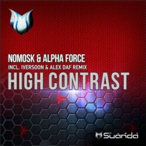 Download track High Contrast (Original Mix) Alpha Force, NoMosk