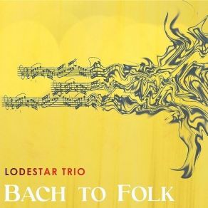 Download track 7. Lully: Alceste Orchestral Suite - Loure Lodestar Trio