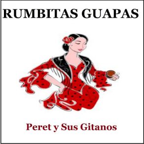 Download track Ay Qué Dolor PeretLos Gitanos Del Rastro