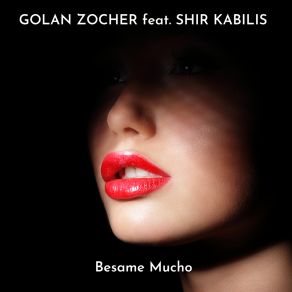 Download track Besame Mucho (Extended Mix) Shir Kabilis