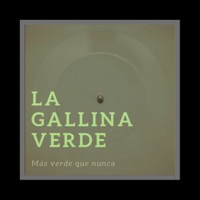 Download track Make It Shine La Gallina Verde