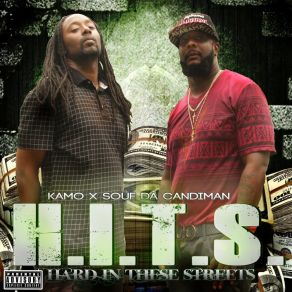 Download track H. I. T. S (Hard In These Streets) Souf Da Candiman