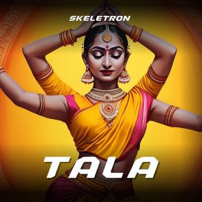 Download track Tala (Extended Mix) Skeletron