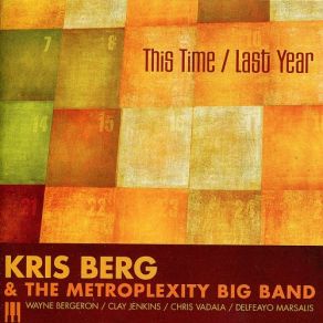 Download track Pah-Dáh-Pah-Dah Kris Berg, The Metroplexity Big Band