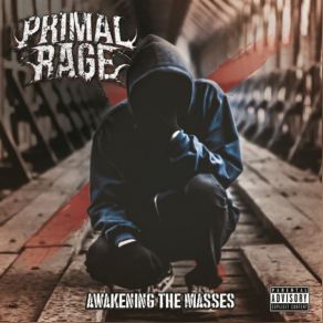 Download track Awakening The Masses Primal Rage