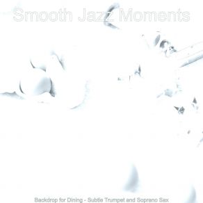 Download track Fun Ambiance For Dining Smooth Jazz Moments