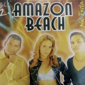 Download track Chamego Bom Amazon Beach