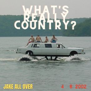 Download track Country Good Time Jake All Over