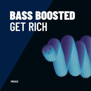 Download track Get Rich Bass Boosted