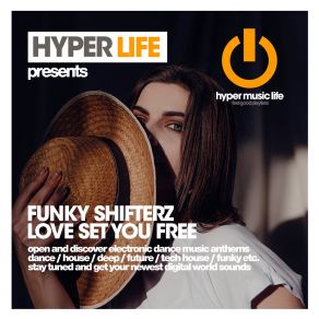 Download track Love Set You Free (Original Mix) Funky Shifterz