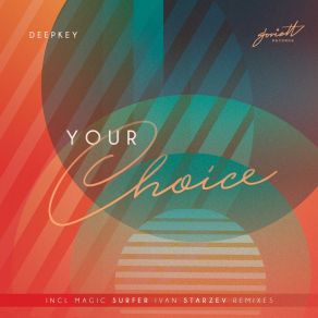 Download track Your Choice (Magic Surfer 'Used To Love' Rework) Deepkey