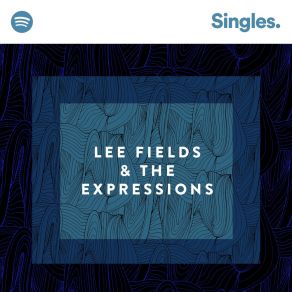 Download track Work To Do - Recorded At Spotify Studios NYC Lee Fields