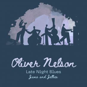 Download track Ralph's New Blues (Original Mix) Oliver Nelson