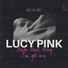 Download track You Got Me Lucy Pink