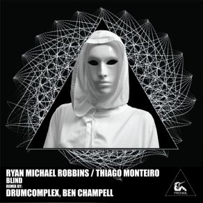 Download track Blind (Ben Champell Remix) Ryan Michael Robbins