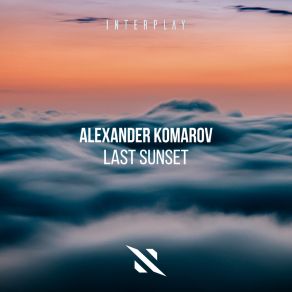 Download track Last Sunset (Extended Mix) Alexander Komarov