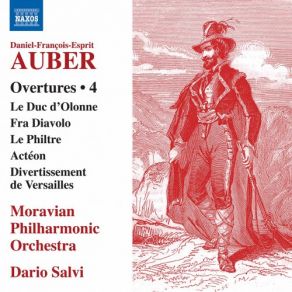 Download track Auber: Le Duc D'Olonne, S. 35 (Excerpts): Act III Entr'acte Moravian Philharmonic Orchestra, Dario Salvi