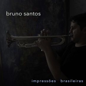 Download track Impressões Brasileiras Bruno SantosGabriel Gaiardo, Joabe Reis, Nino Nascimento, Paulinho Vicente