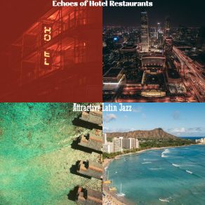 Download track Mellow Moods For Hotel Restaurants Attractive Latin Jazz