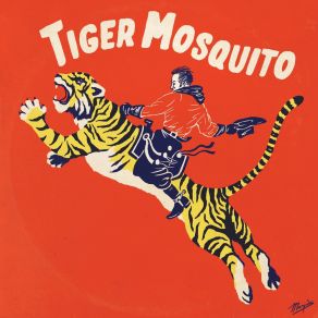 Download track Drama Queen Tiger Mosquito