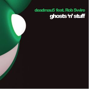 Download track Ghosts 'N' Stuff (Sub Focus Remix) Deadmau5, Rob Swire