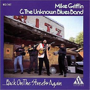 Download track Delta Moon Mike Griffin, The Unknown Blues Band