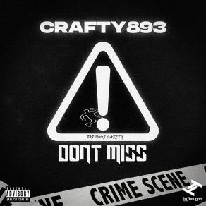 Download track Don't Miss Crafty 893