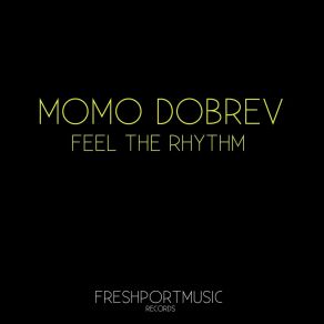 Download track Feel The Rhythm Momo Dobrev