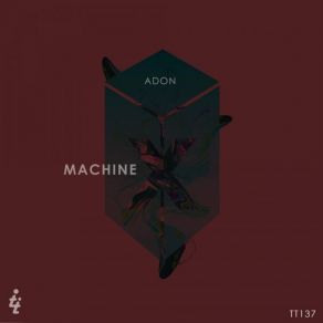 Download track Machine X (Original Mix) Adon