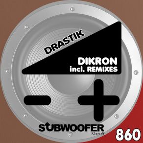 Download track Drastik (Ismael Bruno Remix) Dikron