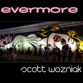 Download track Evermore (Original Mix) Scott Wozniak