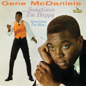 Download track Sometimes I'm Happy Gene McDaniels