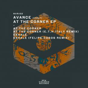 Download track At The Corner (E. T. H [Italy] Remix) Avance (Italy)T. H