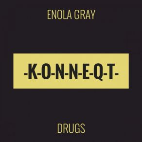 Download track What You Do To Me Enola Gray