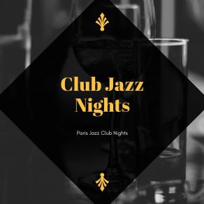 Download track Sessions From Paris Club Jazz Nights