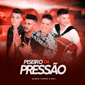 Download track Hoje Eu Tô De Boa Banda Forró D'Boy