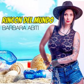 Download track Rincón Del Mundo (Dance Version) Barbara Abiti