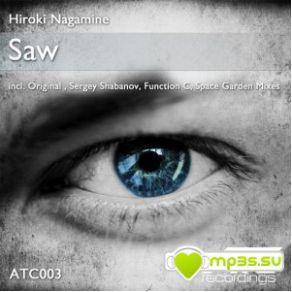 Download track Saw (Original Mix) Hiroki Nagamine