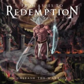 Download track Unleashing The Warrior From Ashes To Redemption