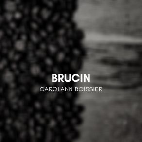 Download track Brucin Carolann Boissier