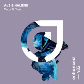 Download track Was It You (Original Mix) Au5, Haliene