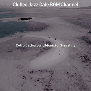 Download track Superlative Moods For Coffee Shops Chilled Jazz Cafe BGM Channel