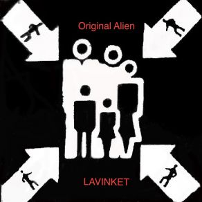 Download track Original Alien, Pt. 2 LAVINKET