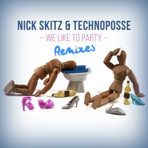 Download track We Like To Party (Coaster Boy Remix) Technoposse, Nick Skitz